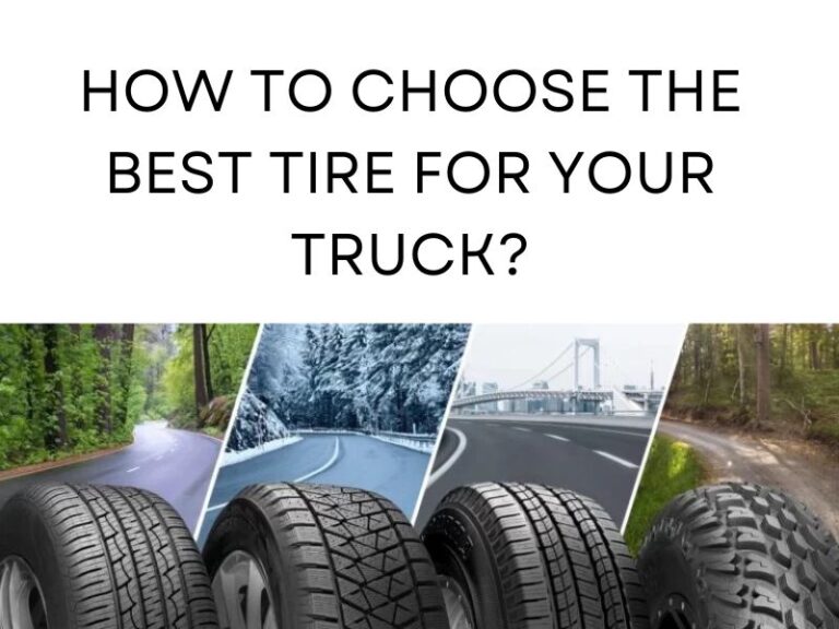 HOW TO CHOOSE TIRES FOR YOUR TRUCK